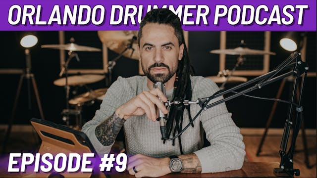 Orlando Drummer Podcast EP9