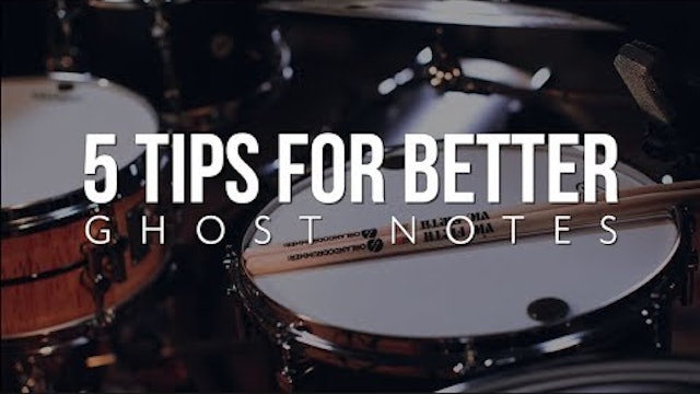 5 Tips For Better Ghost Notes