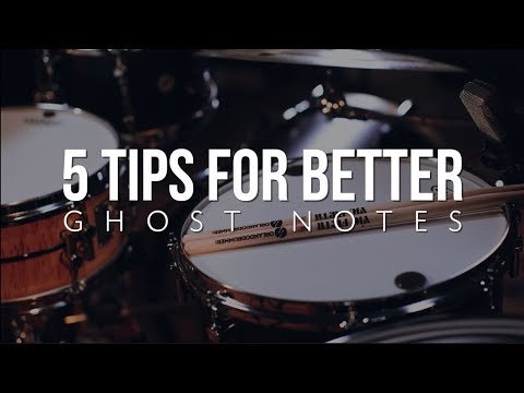 5 Tips For Better Ghost Notes