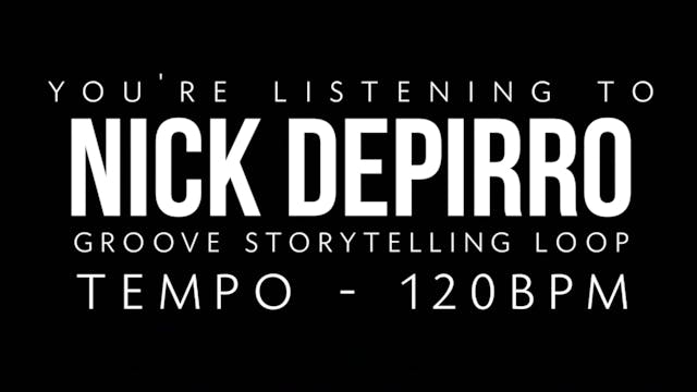 Nick Depirro Groove Storytelling Loop