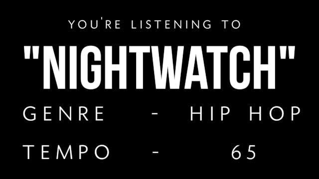 Nightwatch Practice Loop
