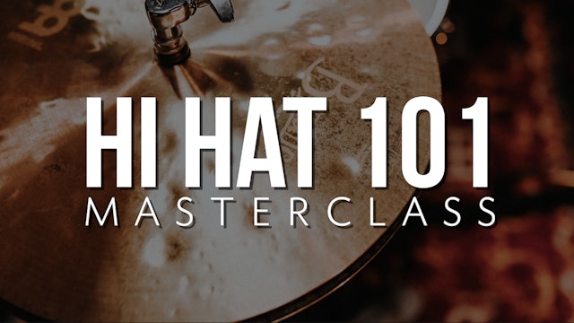 Hi Hat 101 Masterclass