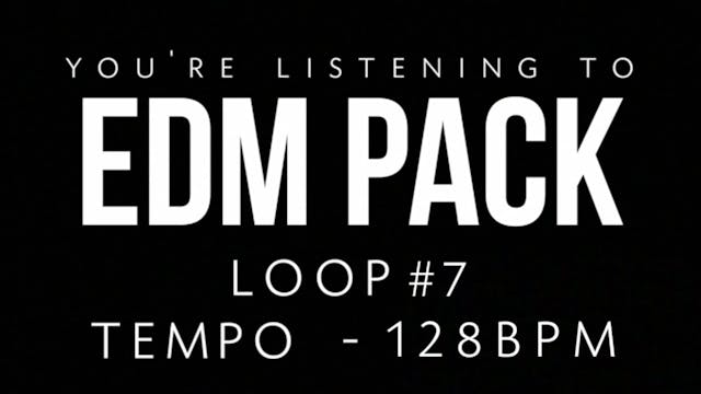 EDM - Loop 7