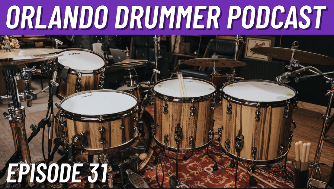 Orlando Drummer Podcast Episode 31