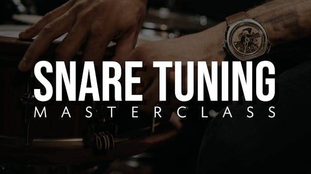 Snare Tuning Masterclass