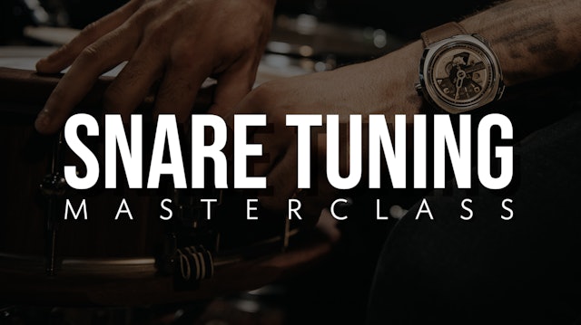Snare Tuning Masterclass