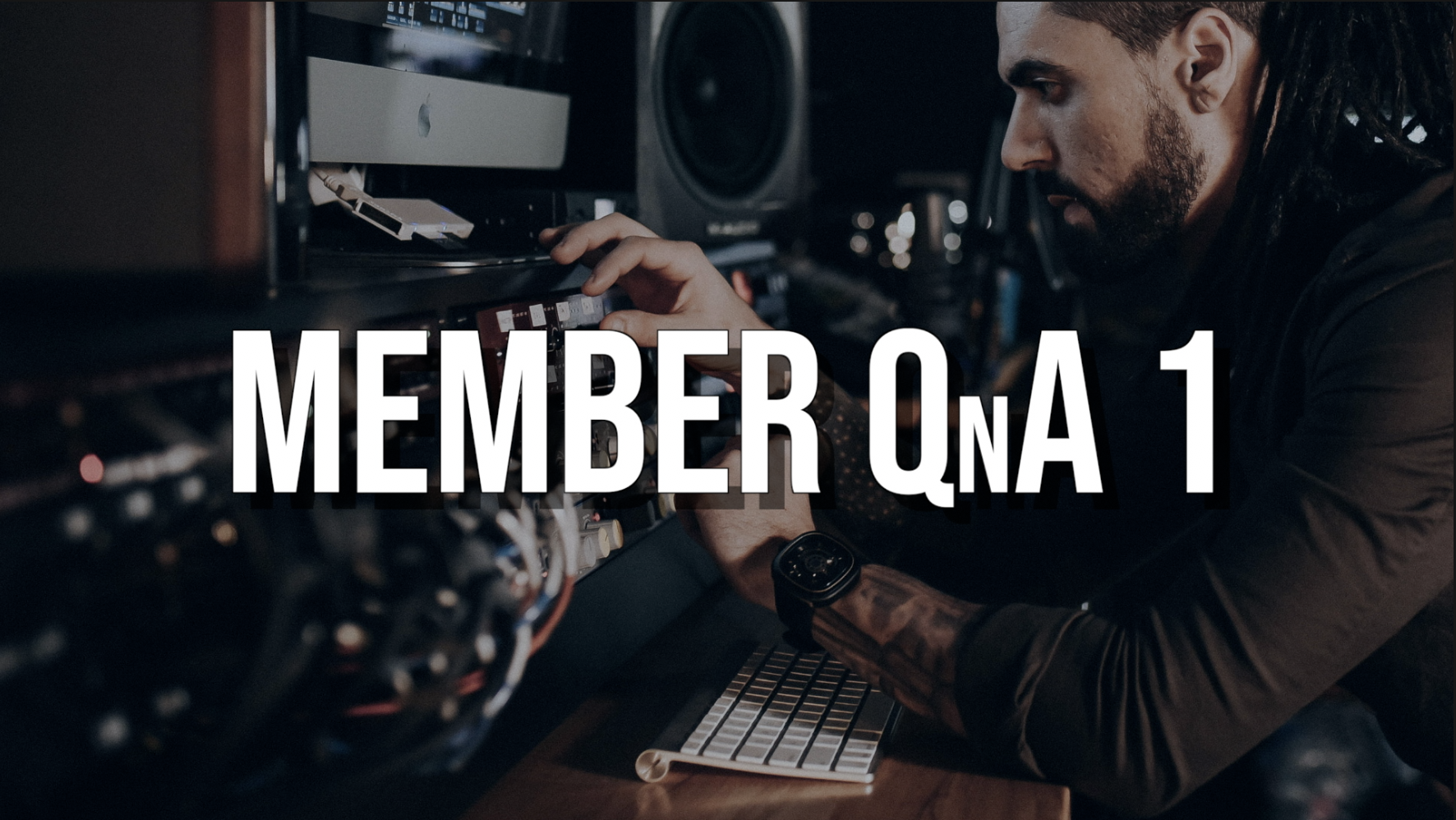 Member QnA #1