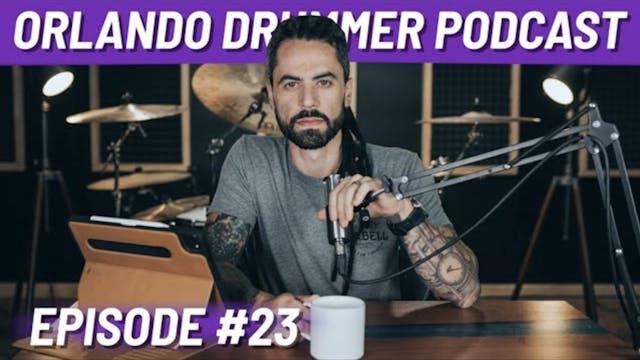 Orlando Drummer Podcast EP23