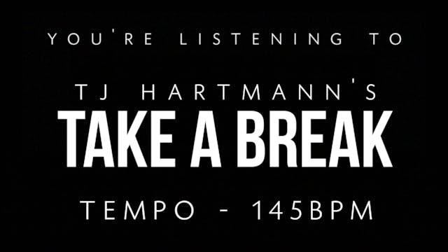 TJ Hartmann - Loop 6 - Take A Break
