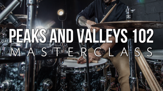Peaks and Valleys 102 Masterclass