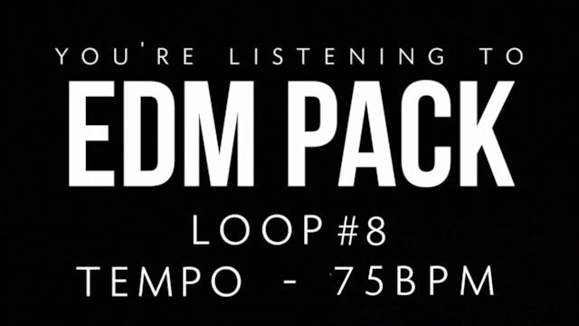 EDM - Loop 8