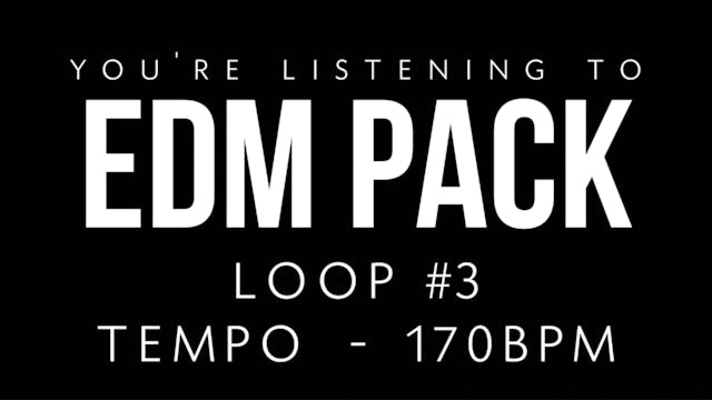 EDM - Loop 3