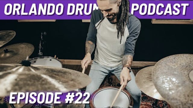 Orlando Drummer Podcast EP22