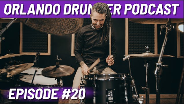 Orlando Drummer Podcast EP20