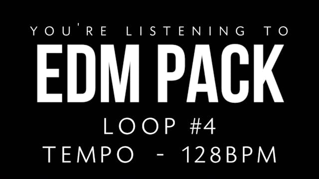 EDM - Loop 4