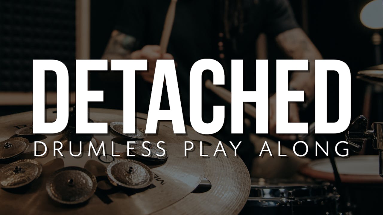 Detached | Drumless Play Along