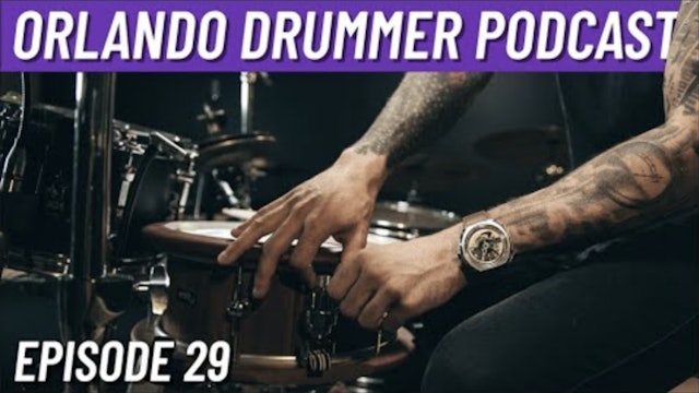 Orlando Drummer Podcast EP29