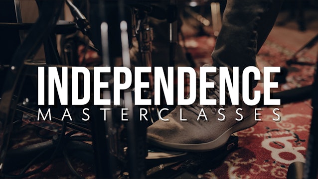 Independence Masterclasses