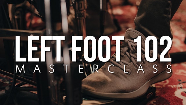 Left Foot 102 Masterclass