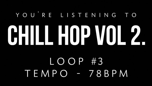 Chill Hop Volume 2 - Loop 3