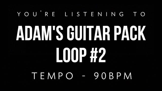 Adam's Guitar Pack Loop #2