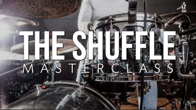 The Shuffle Masterclass