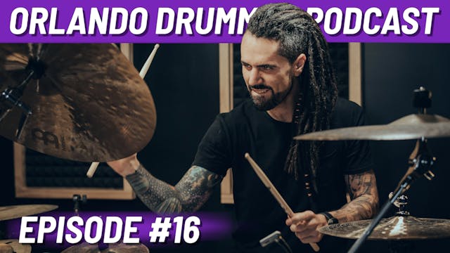 Orlando Drummer Podcast EP16