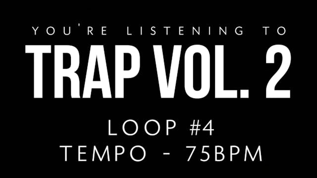 Trap Vol 2 - Loop 4