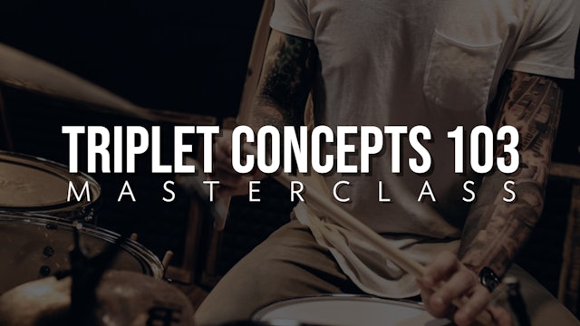Triplet Concepts 103 Masterclass