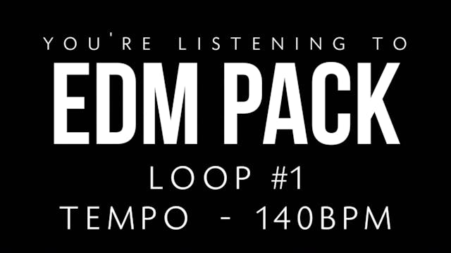 EDM - Loop 1