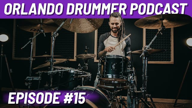 Orlando Drummer Podcast EP15
