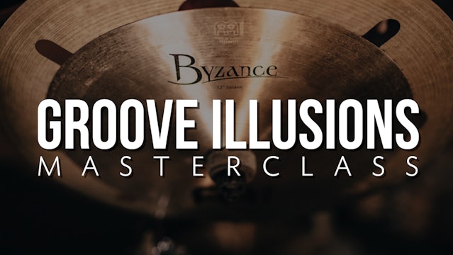 Groove Illusion Masterclass