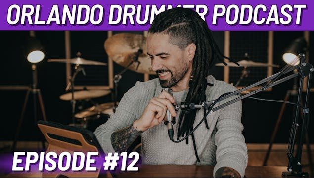 Orlando Drummer Podcast EP12