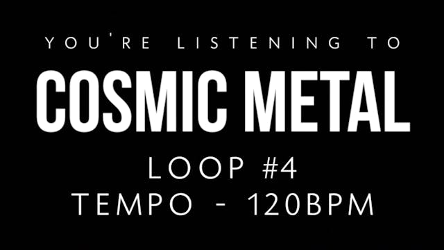 Cosmic Metal Loop 4