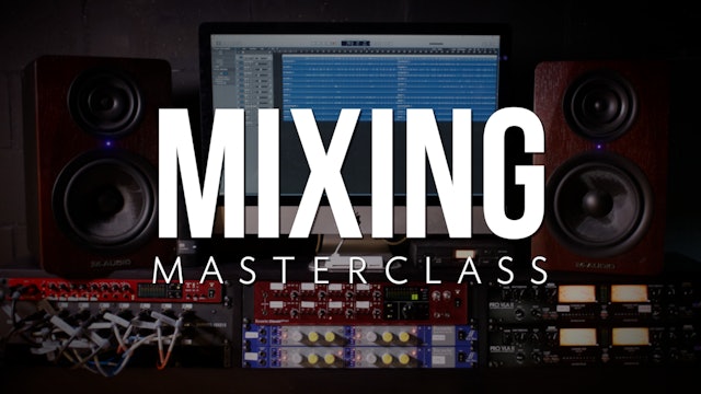 Mixing Masterclass