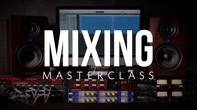 Mixing Masterclass