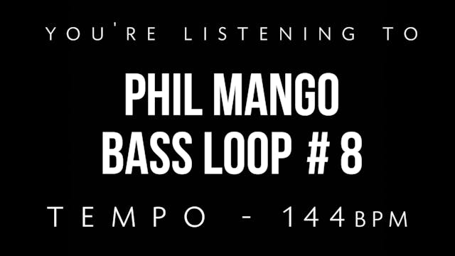 Phil Mango Bass Loop #8