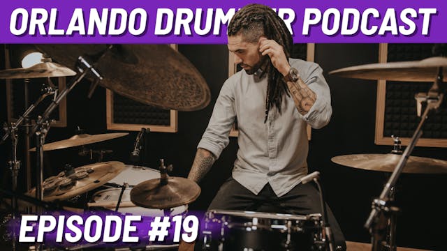 Orlando Drummer Podcast EP19