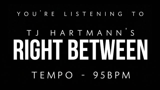 TJ Hartmann - Loop 5 - Right Between