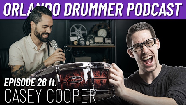 Orlando Drummer Podcast EP26 ft. Casey Cooper