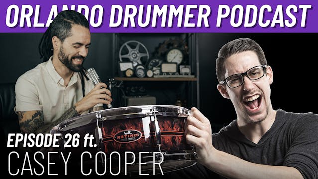 Orlando Drummer Podcast EP26 ft. Case...