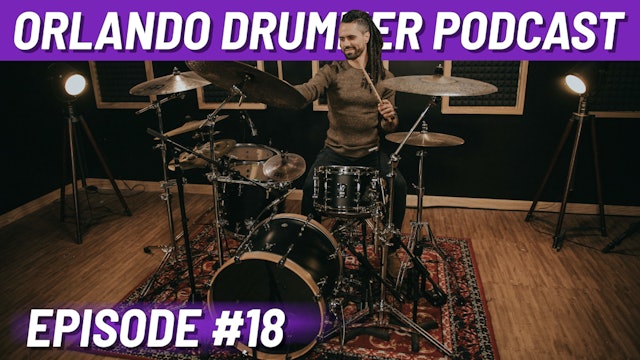 Orlando Drummer Podcast EP18