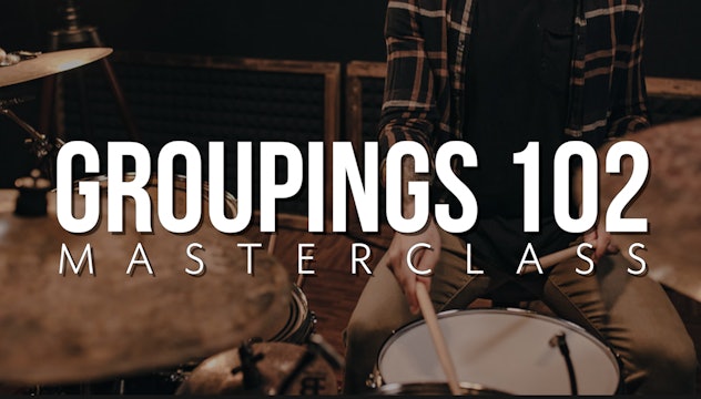 Groupings 102 Masterclass