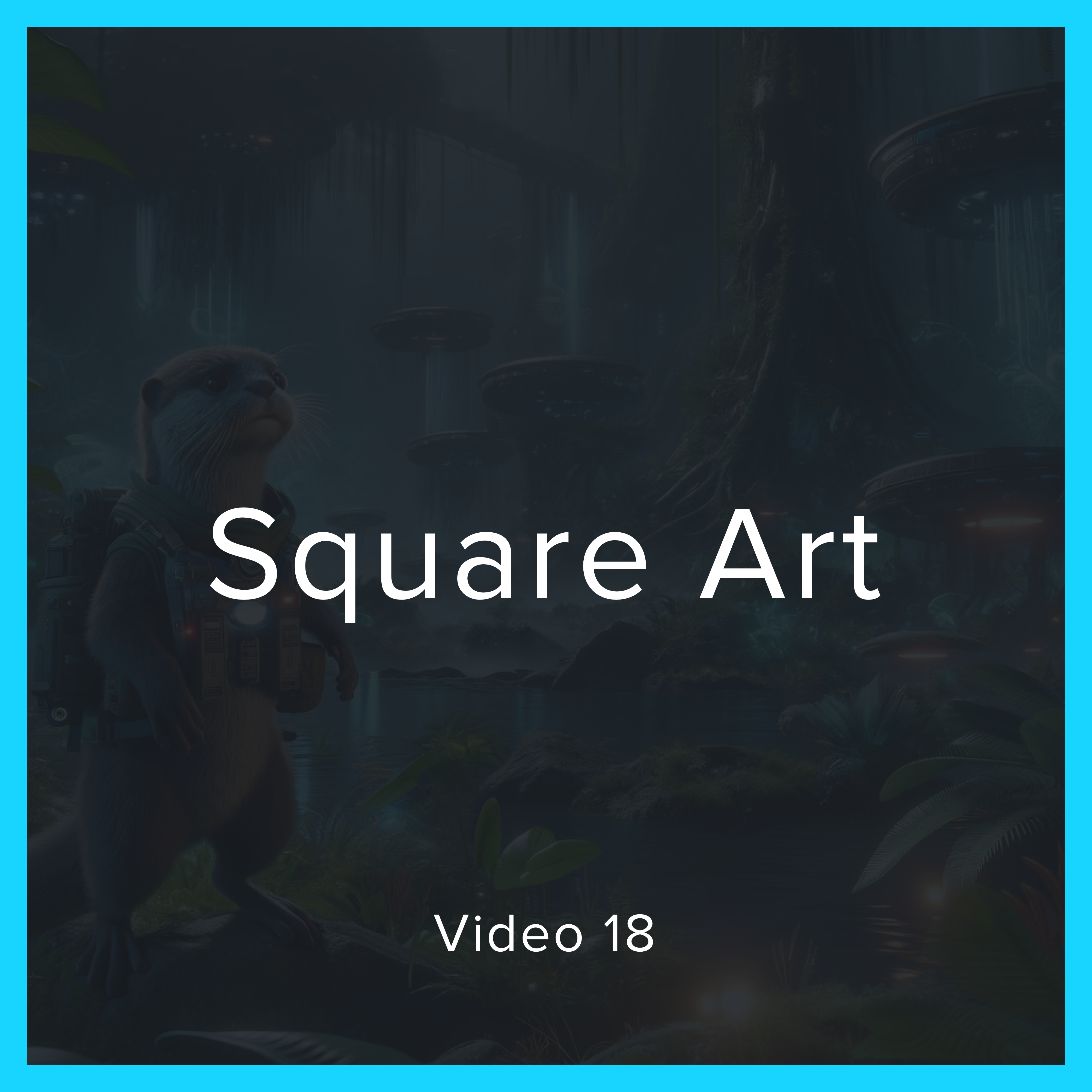 Square Art Video 18