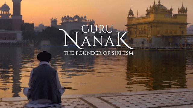 Guru Nanak: The Founder of Sikhism - Life & Legacy
