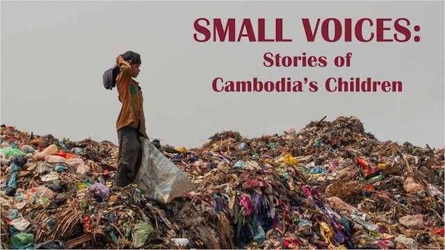 Small Voices: The Stories Of Cambodia's Children