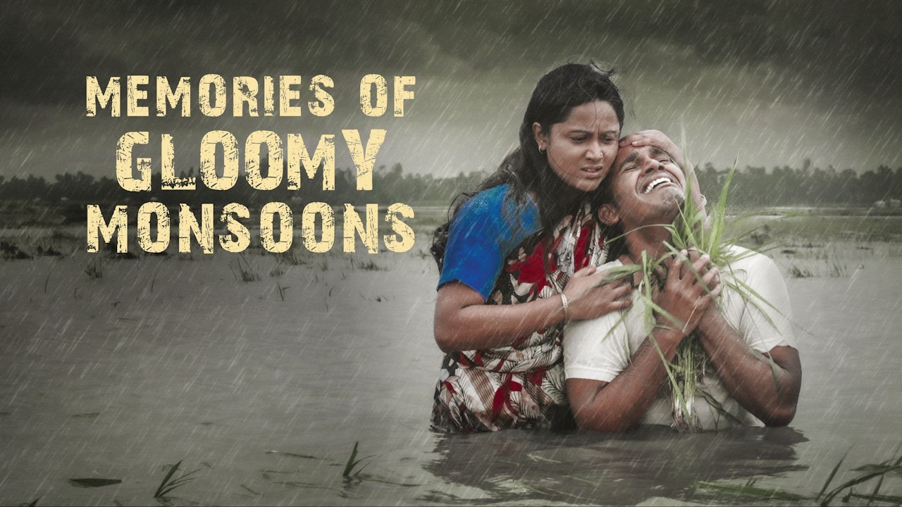Memories of Gloomy Monsoons