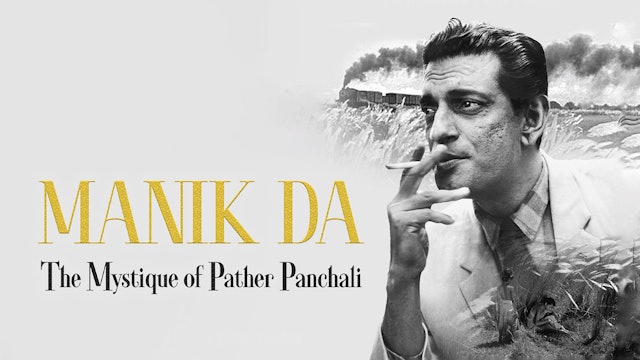 Manik Da The Mystique Of Pather Panchali