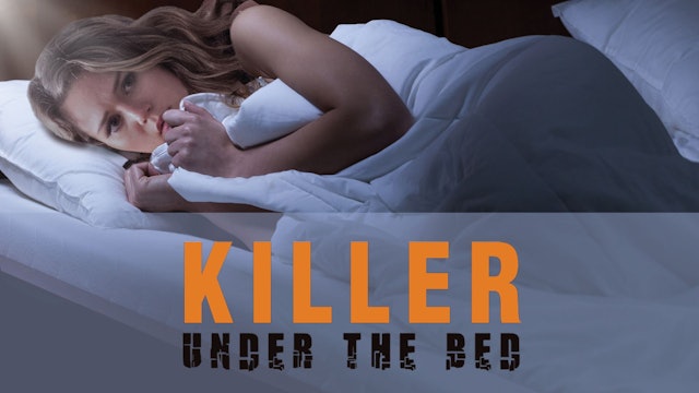 Killer Under the Bed