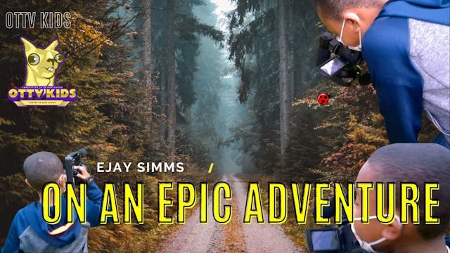 Ejay Simms  Live On an Epic Adventure